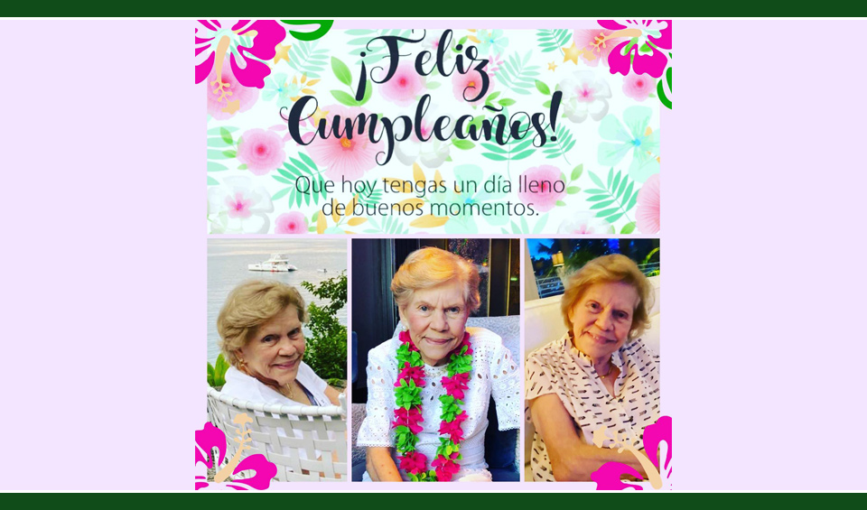 Feliz Cumpleaños Doña Nita Navarro de Lewis