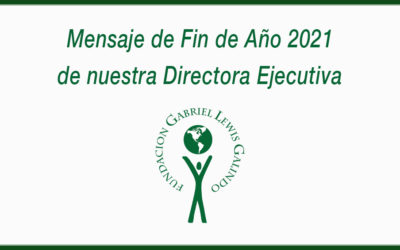 Mensaje de Fin de Año 2021 de nuestra Directora Ejecutiva