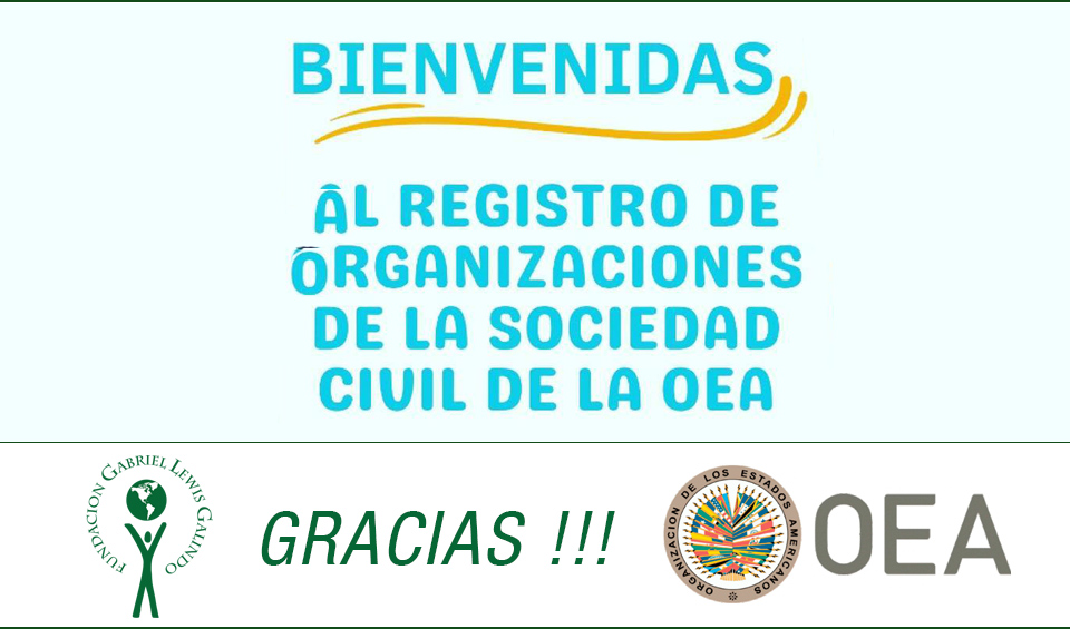 Fundación Gabriel Lewis Galindo aprobada como Sociedad Civil por la OEA